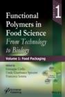 Image for Functional polymers in food science  : from technology to biologyPart 1,: Food packaging
