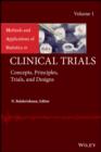 Image for Methods and applications of statistics in clinical trials: (Concepts, principles, trials, and design.) : Volume 1,