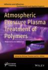 Image for Atmospheric pressure plasma treatment of polymers  : relevance to adhesion