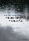 Image for The Psychology of Interpersonal Violence