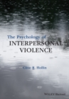 Image for The psychology of interpersonal violence
