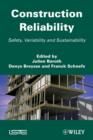 Image for Construction reliability: safety, variability and sustainability