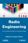 Image for Radio engineering: from software to cognitive radio