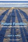 Image for Future families: diverse forms, rich possibilities