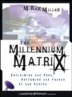 Image for The Millennium Matrix : Reclaiming the Past, Reframing the Future of the Church