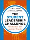 Image for The student leadership challenge.: (Facilitation and activity guide)