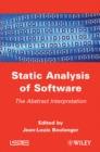Image for Static analysis of software: the abstract interpretation