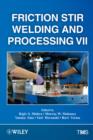 Image for Friction Stir Welding and Processing VII