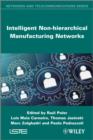 Image for Intelligent non-hierarchical manufacturing networks