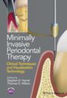 Image for Minimally invasive periodontal therapy  : clinical techniques and visualization technology