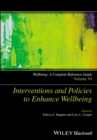 Image for Wellbeing  : a complete reference guideVolume V,: Interventions and policies to enhance wellbeing