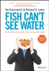 Image for Fish can&#39;t see water: how national culture can make or break your corporate strategy