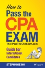 Image for How to pass the CPA exam  : the IPassTheCPAExam.com guide for international candidates