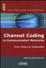 Image for Channel Coding in Communication Networks: From Theory to Turbocodes