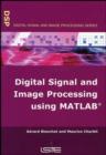 Image for Digital signal and image processing using MATLAB