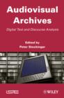 Image for Audiovisual Archives: Digital Text and Discourse Analysis