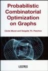 Image for Probabilistic Combinatorial Optimization on Graphs