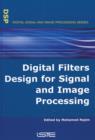 Image for Digital Filters Design for Signal and Image Processing