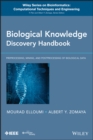 Image for Biological knowledge discovery handbook: preprocessing, mining, and postprocessing of biological data