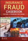 Image for Insurance Fraud Casebook