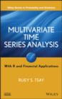 Image for Multivariate time series analysis: with R and financial applications
