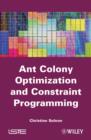 Image for Ant colony optimization and constraint programming