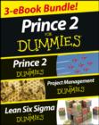 Image for PRINCE 2 For Dummies Three e-book Bundle: Prince 2 For Dummies, Project Management For Dummies &amp; Lean Six Sigma For Dummies