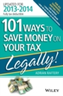 Image for 101 Ways to Save Money on Your Tax - Legally! 2013 - 2014