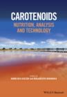 Image for Carotenoids  : nutrition, analysis and technology