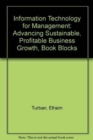 Image for Information Technology for Management: Advancing Sustainable, Profitable Business Growth, Book Blocks