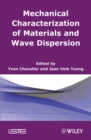 Image for Mechanical Characterization of Materials and Wave Dispersion. Volume 2