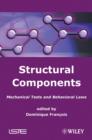 Image for Structural Components: Mechanical Tests and Behavioral Laws
