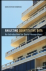 Image for Analyzing quantitative data: an introduction for social researchers