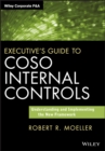 Image for Executive&#39;s guide to COSO internal controls  : understanding and implementing the new framework