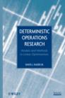 Image for Deterministic operations research: models and methods in linear optimization