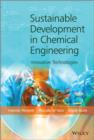 Image for Sustainable Development in Chemical Engineering - Innovative Technologies