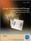 Image for Energy production and storage: inorganic chemical strategies for a warming world