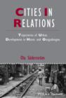 Image for Cities in relations  : trajectories of urban development in Hanoi and Ouagadougou