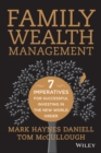 Image for Family Wealth Management : Seven Imperatives for Successful Investing in the New World Order
