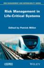Image for Risk management in life-critical systems
