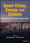 Image for Smart cities, energy and climate  : governing cities for a low-carbon future