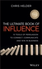 Image for The ultimate book of influence  : 10 tools of persuasion to connect, communicate and win in business