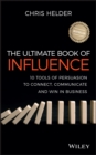 Image for The ultimate book of influence: 10 tools of persuasion to connect, communicate and win in business