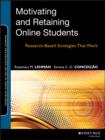 Image for Motivating and retaining online students: research-based strategies that work