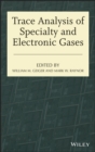 Image for Trace Analysis of Specialty and Electronic Gases