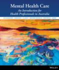 Image for Mental health care  : an introduction for health professionals in Australia