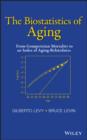 Image for The biostatistics of aging: from Gompertzian mortality to an index of aging-relatedness