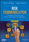 Image for Risk Communication - A Handbook for Communicating Environmental, Safety and Health Risks 5e