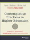 Image for Contemplative practices in higher education: powerful methods to transform teaching and learning