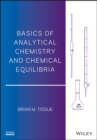 Image for Basics of analytical chemistry and chemical equilibria